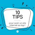 10 tips pour avoir un site internet au top !